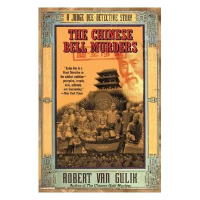 "The Chinese Bell Murders" - "" ("Van Gulik Robert")