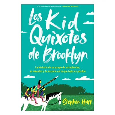 "Kid Quixotes \ Los Kid Quixotes de Brooklyn