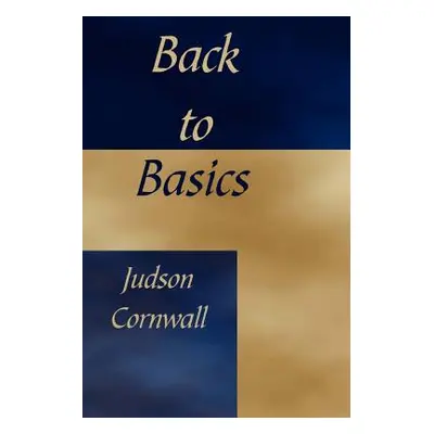 "Back To The Basics" - "" ("Cornwall Judson")