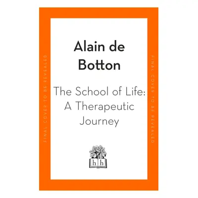 "Therapeutic Journey" - "Lessons from the School of Life" ("Botton Alain de")