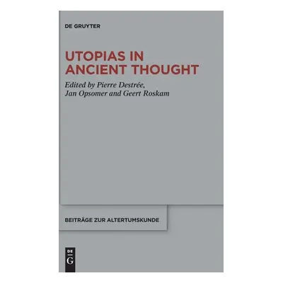 "Utopias in Ancient Thought" - "" ("No Contributor")