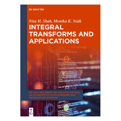 "Integral Transforms and Applications" - "" ("Shah K. Naik Nita H. Monika")