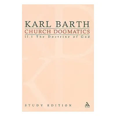 "Church Dogmatics Study Edition 9: The Doctrine of God II.1 31" - "" ("Barth Karl")