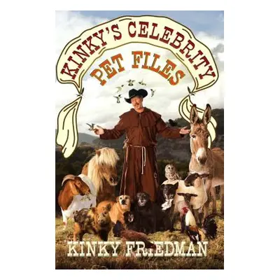 "Kinky's Celebrity Pet Files" - "" ("Friedman Kinky")