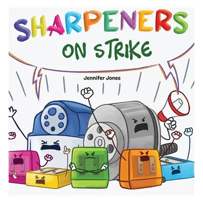 "Sharpeners on Strike" - "" ("Jones Jennifer")