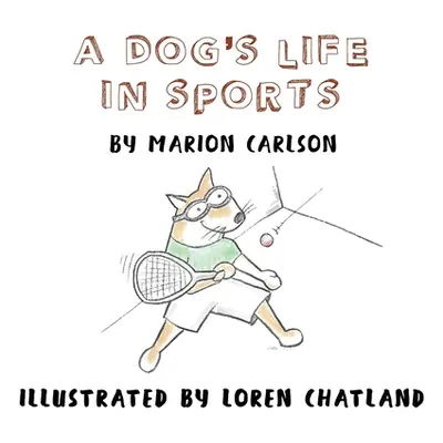 "A Dog's Life in Sports" - "" ("Carlson Marion")