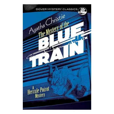 "The Mystery of the Blue Train: A Hercule Poirot Mystery" - "" ("Christie Agatha")