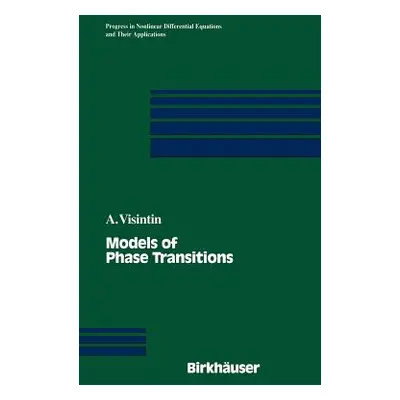 "Models of Phase Transitions" - "" ("Visintin Augusto")