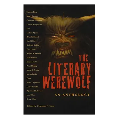 "Literary Werewolf: An Anthology" - "" ("Otten Charlotte F.")