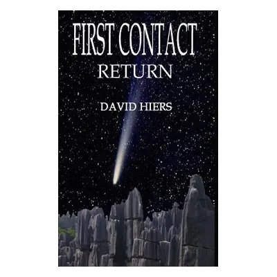 "First Contact - Return" - "" ("Hiers David")