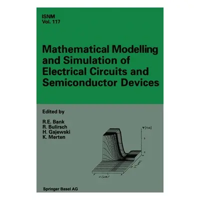 "Mathematical Modelling and Simulation of Electrical Circuits and Semiconductor Devices: Proceed