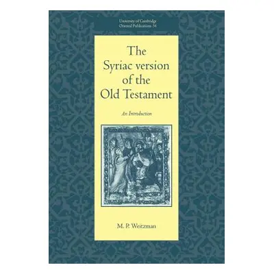 "The Syriac Version of the Old Testament" - "" ("Weitzman M. P.")