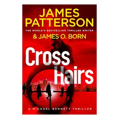 "Crosshairs" - "(Michael Bennett 16)" ("Patterson James")