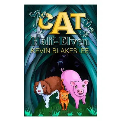 "The Cat Half-Elven" - "" ("Blakeslee Kevin")