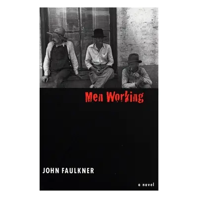 "Men Working" - "" ("Faulkner John")