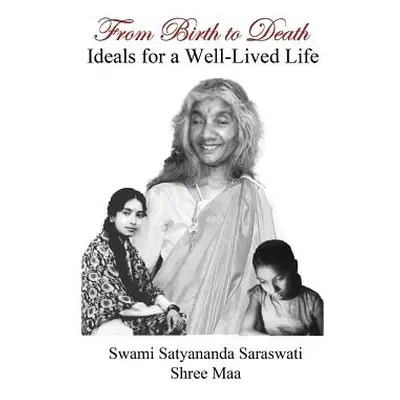 "From Birth to Death" - "" ("Saraswati Swami Satyananda")