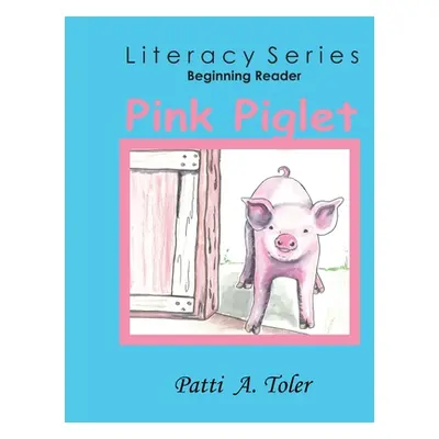 "Pink Piglet" - "" ("Toler Patti")