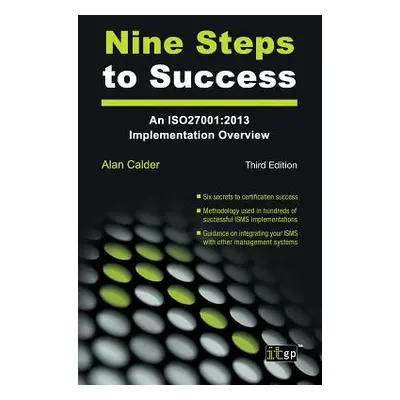 "Nine Steps to Success: An ISO 27001 Implementation Overview" - "" ("Clader Alan")