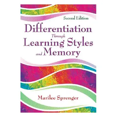 "Differentiation Through Learning Styles and Memory" - "" ("Sprenger Marilee B.")