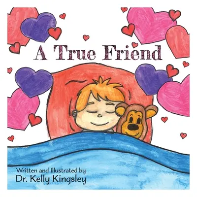 "A True Friend" - "" ("Kingsley Kelly")