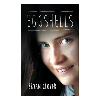 "Eggshells" - "" ("Clover Bryan")