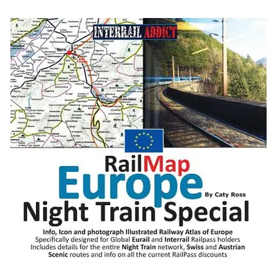 "RailMap Europe - Night Train Special 2017: Specifically designed for Global Interrail and Eurai