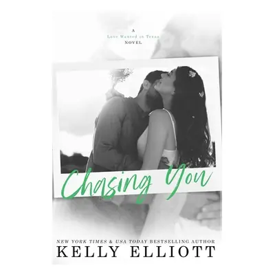 "Chasing You" - "" ("Elliott Kelly")