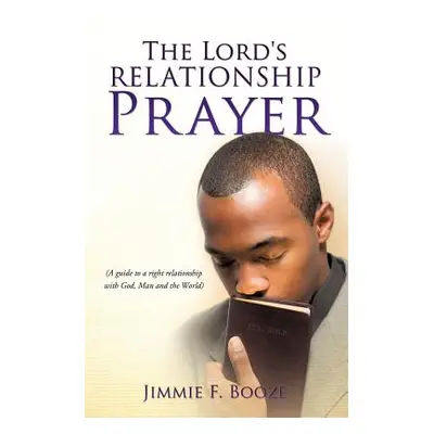 "The Lord's Relationship Prayer" - "" ("Booze Jimmie F.")