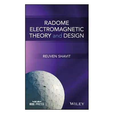 "Radome Electromagnetic Theory and Design" - "" ("Shavit Reuven")