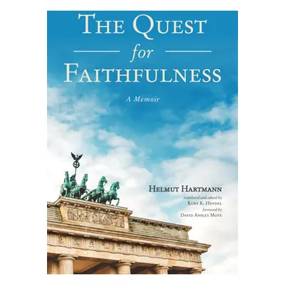 "The Quest for Faithfulness" - "" ("Hartmann Helmut")