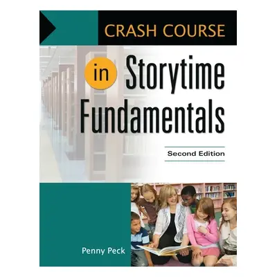 "Crash Course in Storytime Fundamentals" - "" ("Peck Penny")