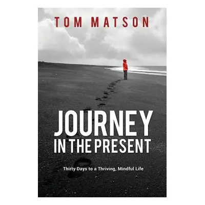 "Journey in the Present" - "" ("Matson Tom")