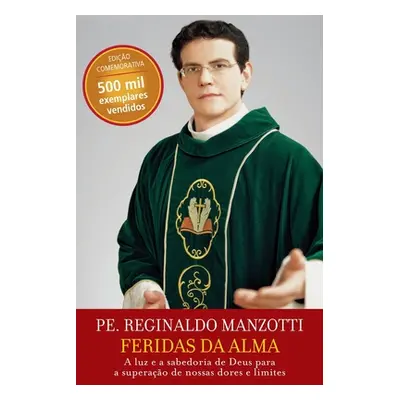 "Feridas da alma" - "" ("Manzotti Padre Reginaldo")