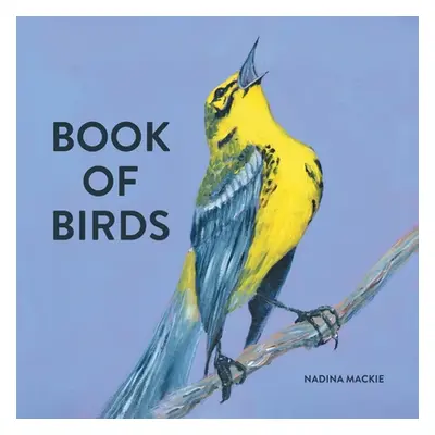 "Book of Birds" - "" ("MacKie Nadina")