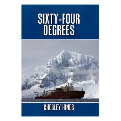 "Sixty-Four Degrees" - "" ("Hines Chesley")