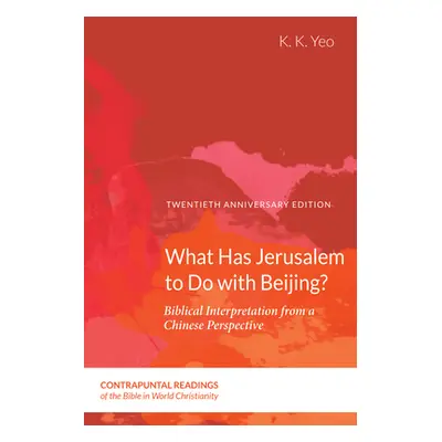 "What Has Jerusalem to Do with Beijing?" - "" ("Yeo K. K.")