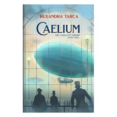 "Caelium" - "" ("Tarca Ruxandra")