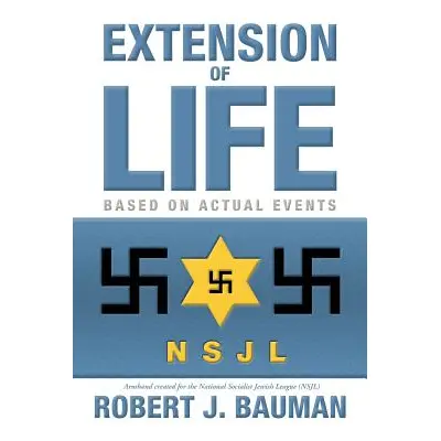 "Extension of Life" - "" ("Bauman Robert J.")