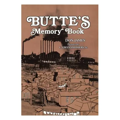 "Butte's Memory Book" - "" ("James Don")