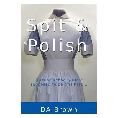 "Spit and Polish" - "" ("Brown D. a.")