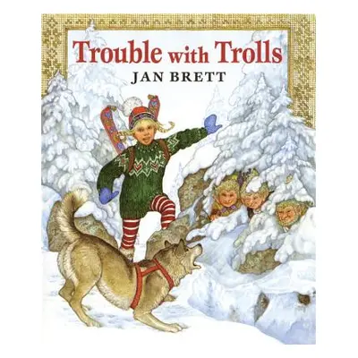 "Trouble with Trolls" - "" ("Brett Jan")