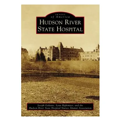 "Hudson River State Hospital" - "" ("Galante Joseph")