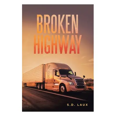 "Broken Highway" - "" ("Laux S. D.")