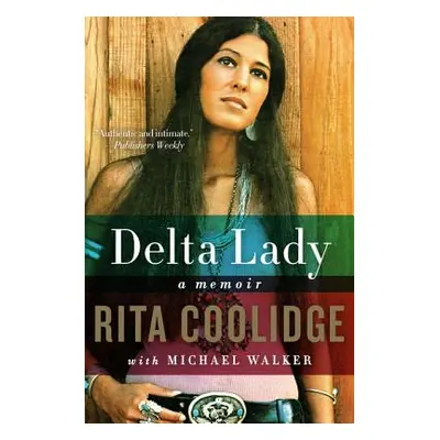 "Delta Lady: A Memoir" - "" ("Coolidge Rita")