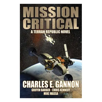 "Mission Critical" - "" ("Gannon Charles E.")