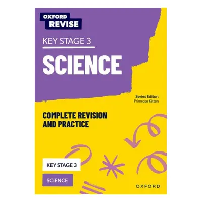 "KS3 Science Revision and Practice" - "Oxford Revise" ("Locke Jo")