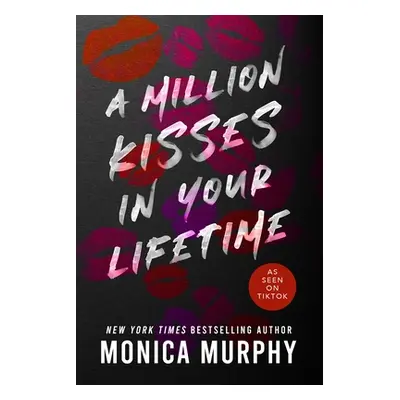 "A Million Kisses in Your Lifetime" - "" ("Murphy Monica")