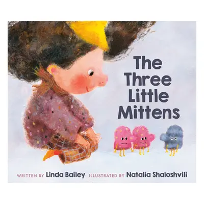 "The Three Little Mittens" - "" ("Bailey Linda")