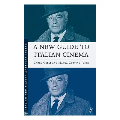 "A New Guide to Italian Cinema" - "" ("Celli C.")