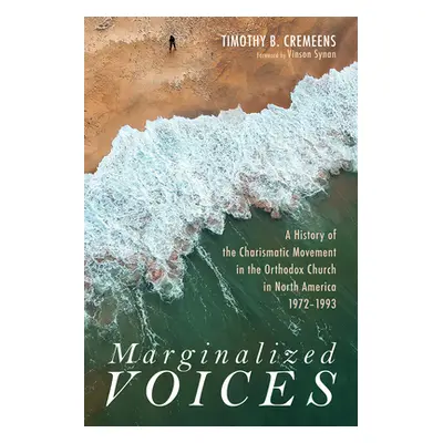 "Marginalized Voices" - "" ("Cremeens Timothy B.")